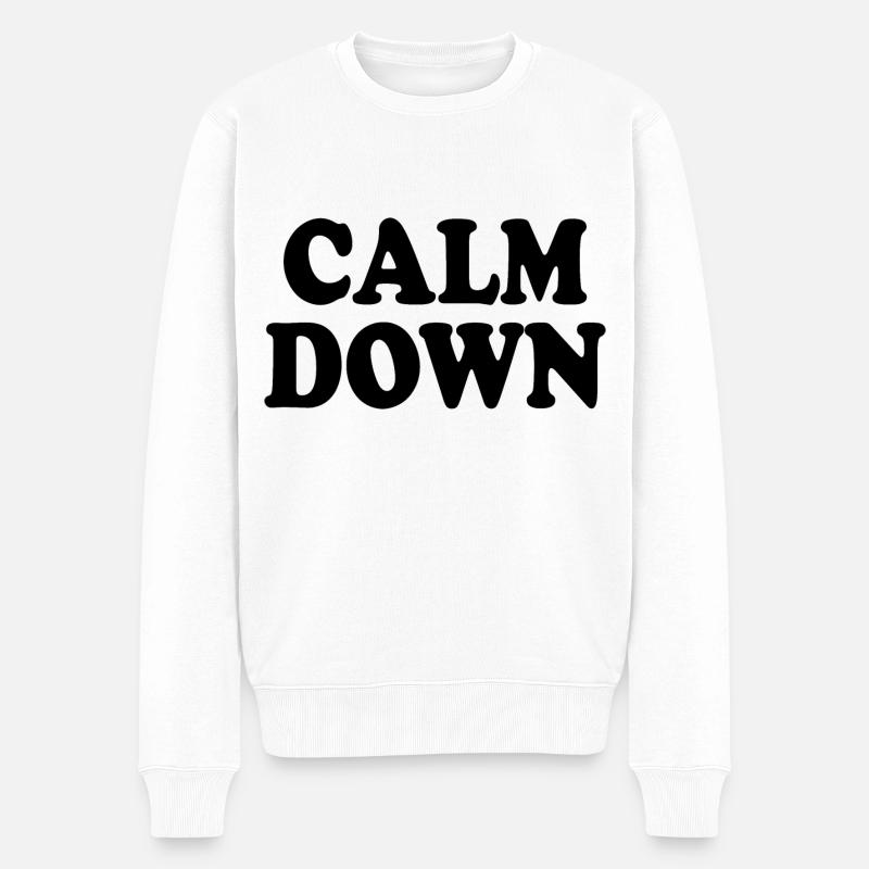 Calm down - Pull Premium bio Homme - blanc