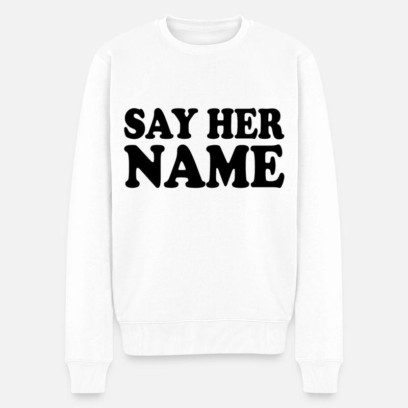 Say her name - Pull Premium bio Homme - blanc
