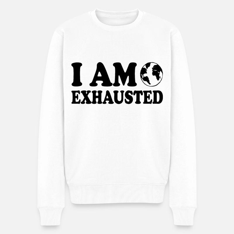 I am exhausted - Pull Premium bio Homme - blanc