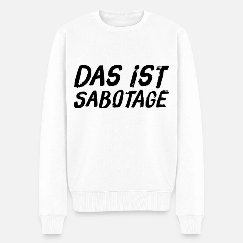 wir wurden sabotiert - Männer Premium Bio Pullover - Weiß