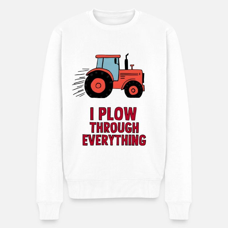 I Plow Through Everything - Männer Premium Bio Pullover - Weiß