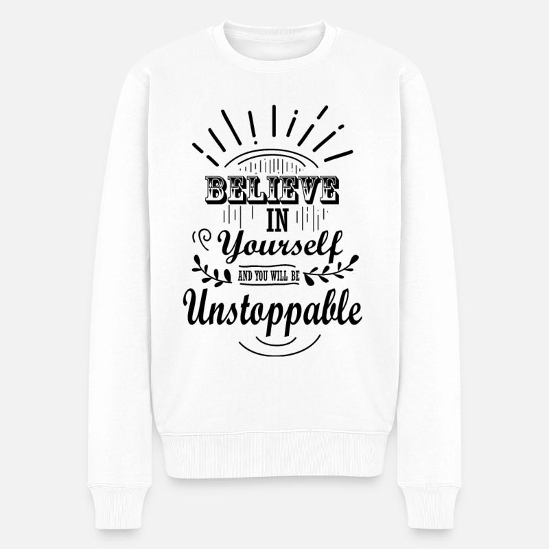 Croyez en vous et vous serez imparable - Pull Premium bio Homme - blanc