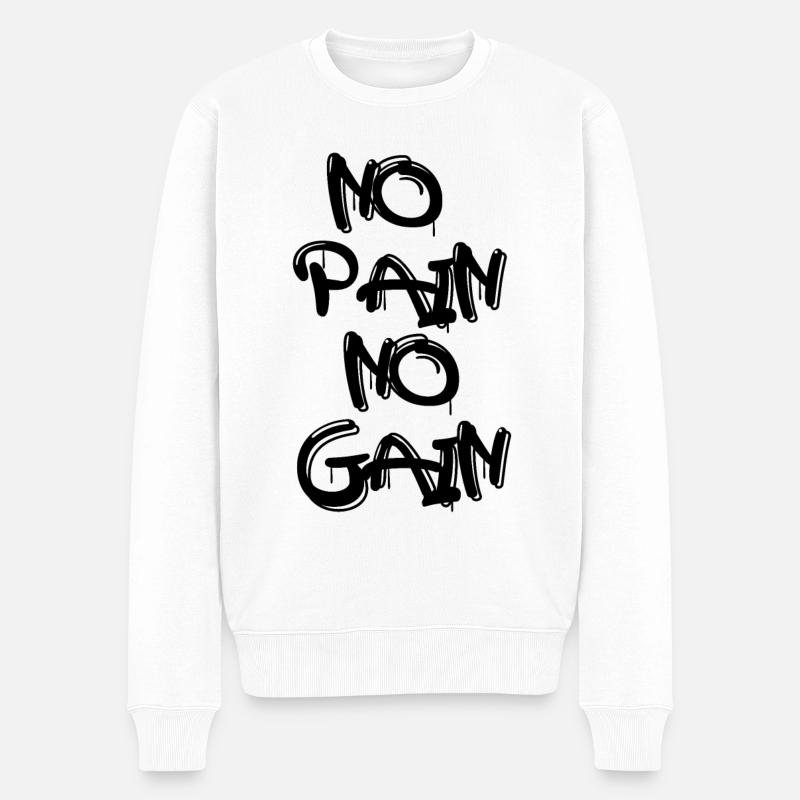 No Pain No Gain - Männer Premium Bio Pullover - Weiß