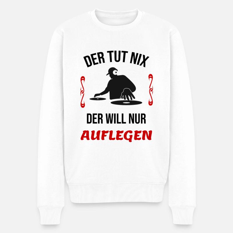 DJ Musik Disc Jockey Geschenk Lustiger Spruch - Männer Premium Bio Pullover - Weiß