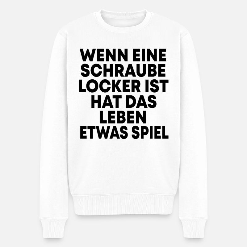 Lustige Sprüche Witzige Sprüche Geschenk - Männer Premium Bio Pullover - Weiß