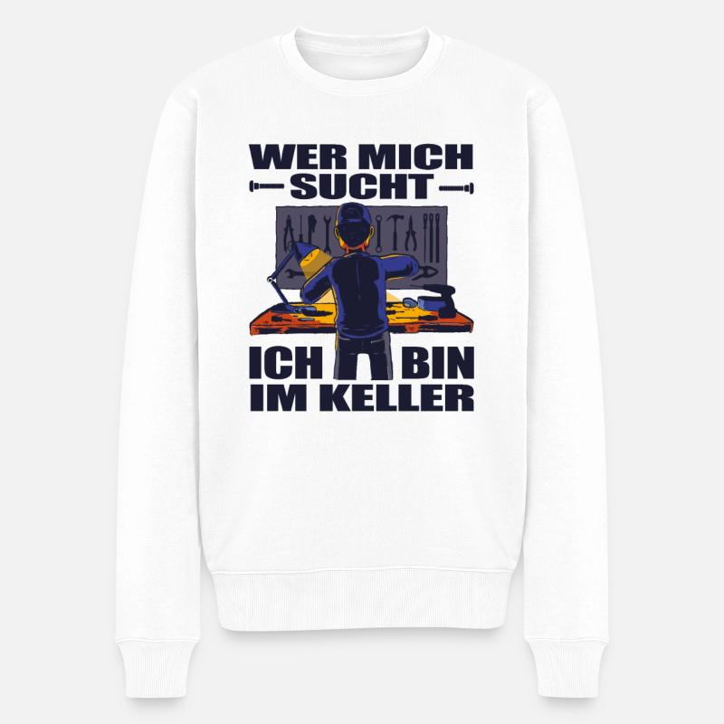 Lustiger Spruch Ich bin im Keller für Handwerker - Männer Premium Bio Pullover - Weiß