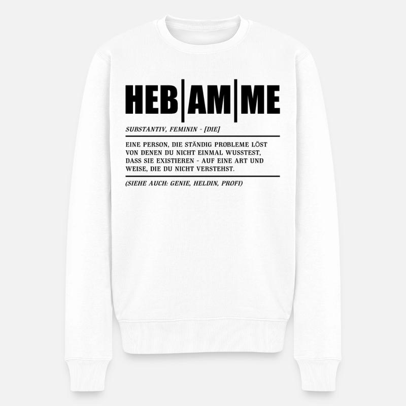 Beruf | Hebamme Geburt Baby Geschenkidee - Männer Premium Bio Pullover - Weiß