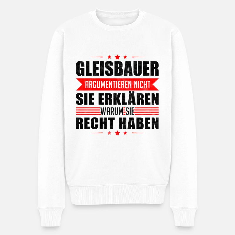 Überarbeiteter Gleisbauer Gleisbau Spruch - Männer Premium Bio Pullover - Weiß