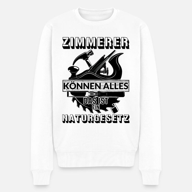 Zimmerer Spruch - Männer Premium Bio Pullover - Weiß