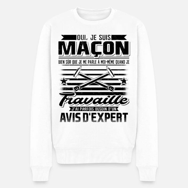 Maçon Maçonnerie Humour Dicton - Pull Premium bio Homme - blanc