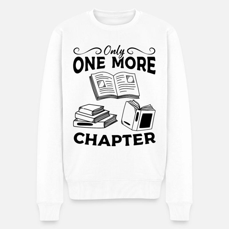 Nur noch ein Kapitel Book Lover Bookworm Book - Männer Premium Bio Pullover - Weiß