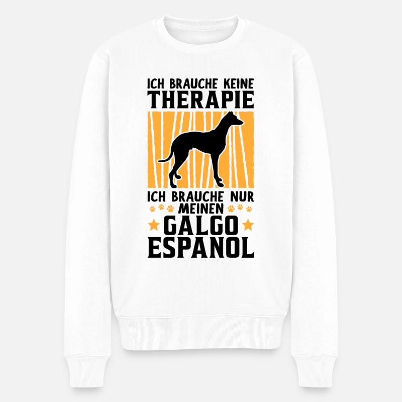 Ich brauche nur meinen Galgo Espanol - Männer Premium Bio Pullover - Weiß