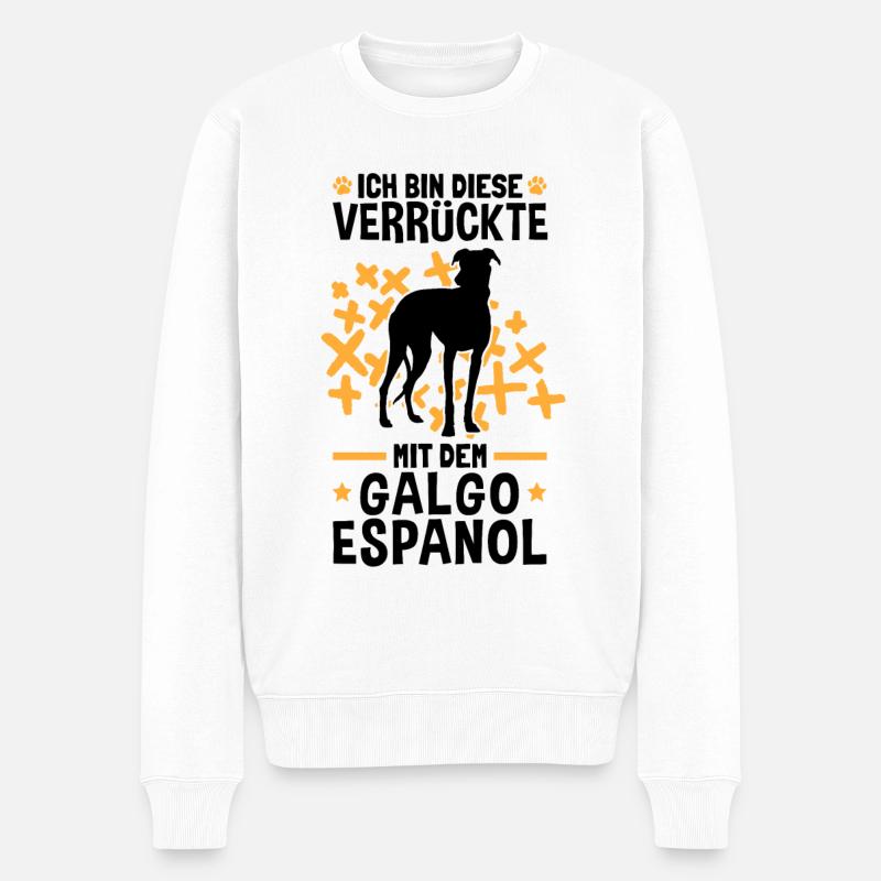 Ich bin die Verrückte mit dem Galgo Espanol - Männer Premium Bio Pullover - Weiß