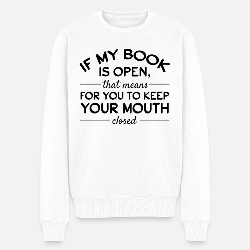 Book Reading Books Library Book Lover Funny Book - Männer Premium Bio Pullover - Weiß