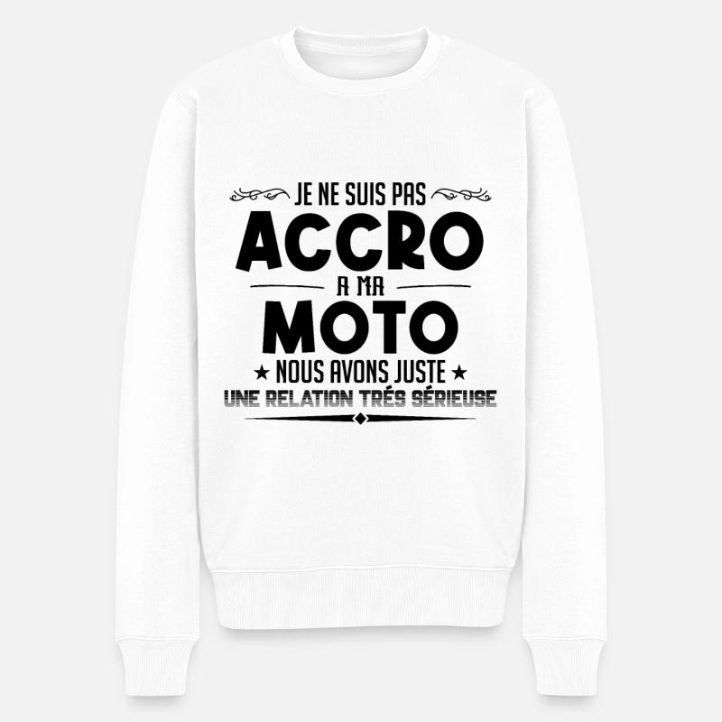 je ne suis pas accro à ma moto - Pull Premium bio Homme - blanc