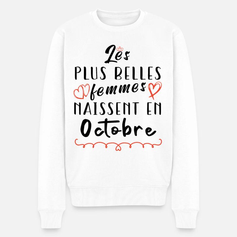 Die schönsten Frauen werden im Oktober geboren. - Männer Premium Bio Pullover - Weiß