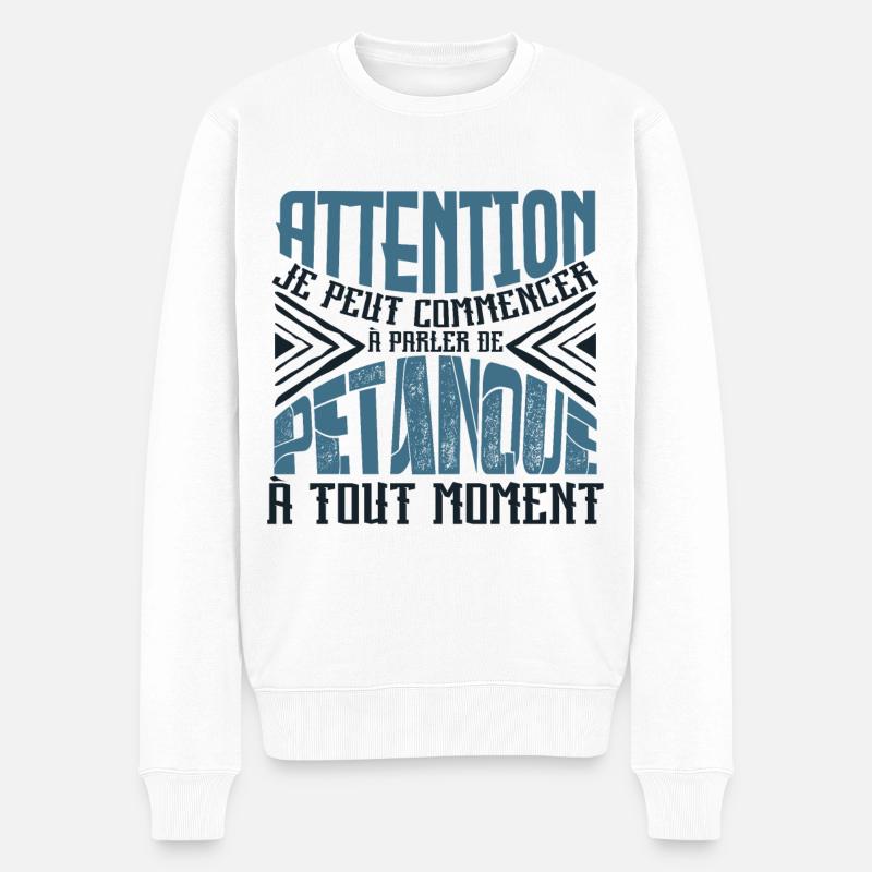 Avertissement, pétanque à tout moment. - Pull Premium bio Homme - blanc