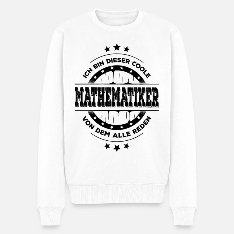 Mathematiker Geburtstag Mathematik Geschenk - Männer Premium Bio Pullover - Weiß