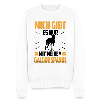 Mich gibt es nur mit meinem Galgo Espanol - Männer Premium Bio Pullover - Weiß - Vorne - Thijin (182cm)
