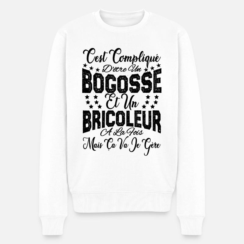 c'est compliqué d'être un Bogosse et un Bricoleur - Pull Premium bio Homme - blanc
