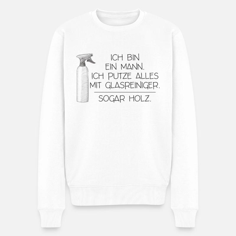 Ich bin ein Mann. Ich putze alles mit Glasreiniger - Männer Premium Bio Pullover - Weiß