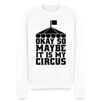 Okay So Maybe It Is Carnival Lover Circus Clowns - Men's Premium Organic Jumper - white - Front - Thijin (182cm)
