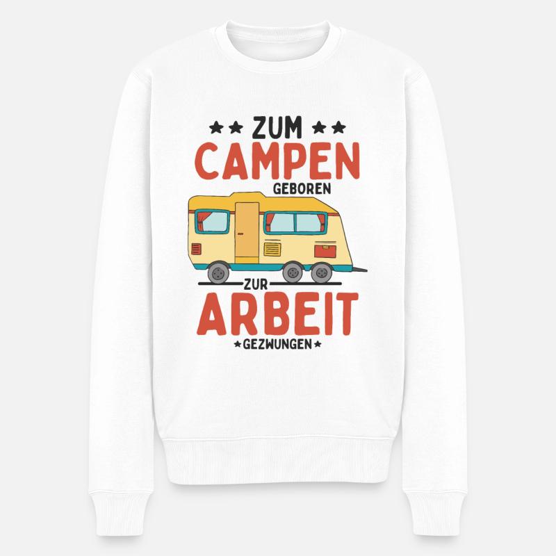 Zum Campen geboren, zur Arbeit gezwungen - Männer Premium Bio Pullover - Weiß