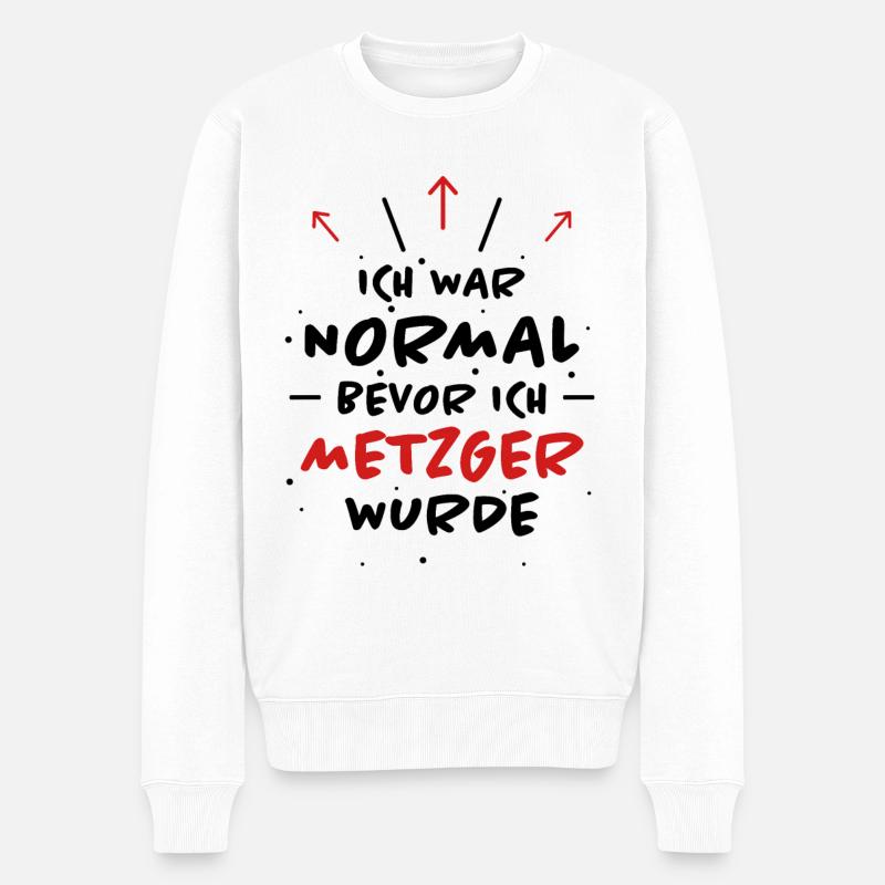 Metzger Spruch Fleischer Lustiges Metzger Geschenk - Männer Premium Bio Pullover - Weiß