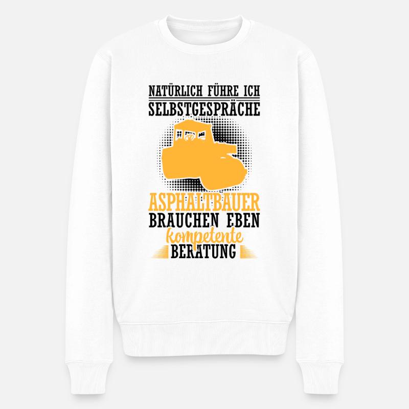 Asphaltbauer führt Selbstgespräche Straßenbauer - Männer Premium Bio Pullover - Weiß