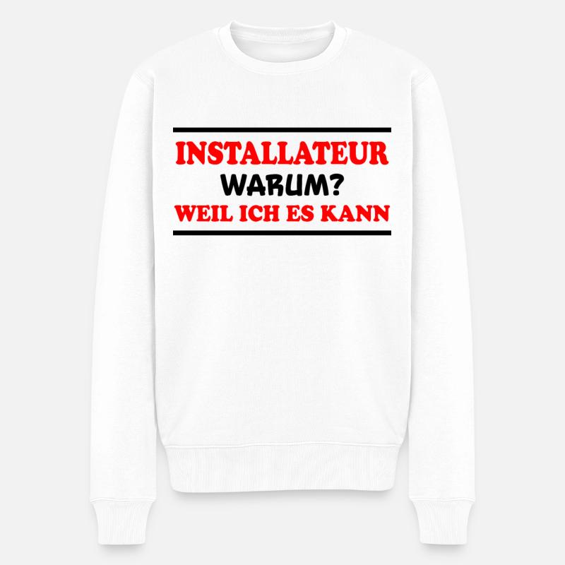 Installateur Spruch Heizung Installateur Geschenk - Männer Premium Bio Pullover - Weiß