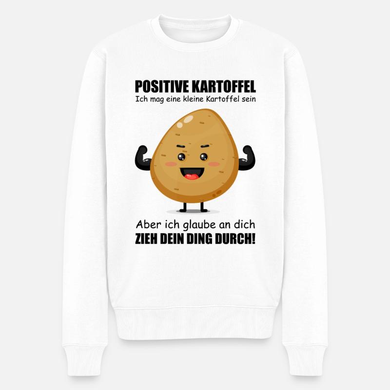 Kartoffel Aufmunterung Motivierend Spruch Geschenk - Männer Premium Bio Pullover - Weiß
