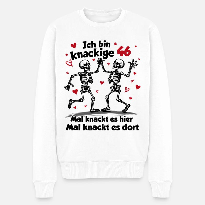 46. Geburtstag | Knackige 46| Ich bin alt - Männer Premium Bio Pullover - Weiß