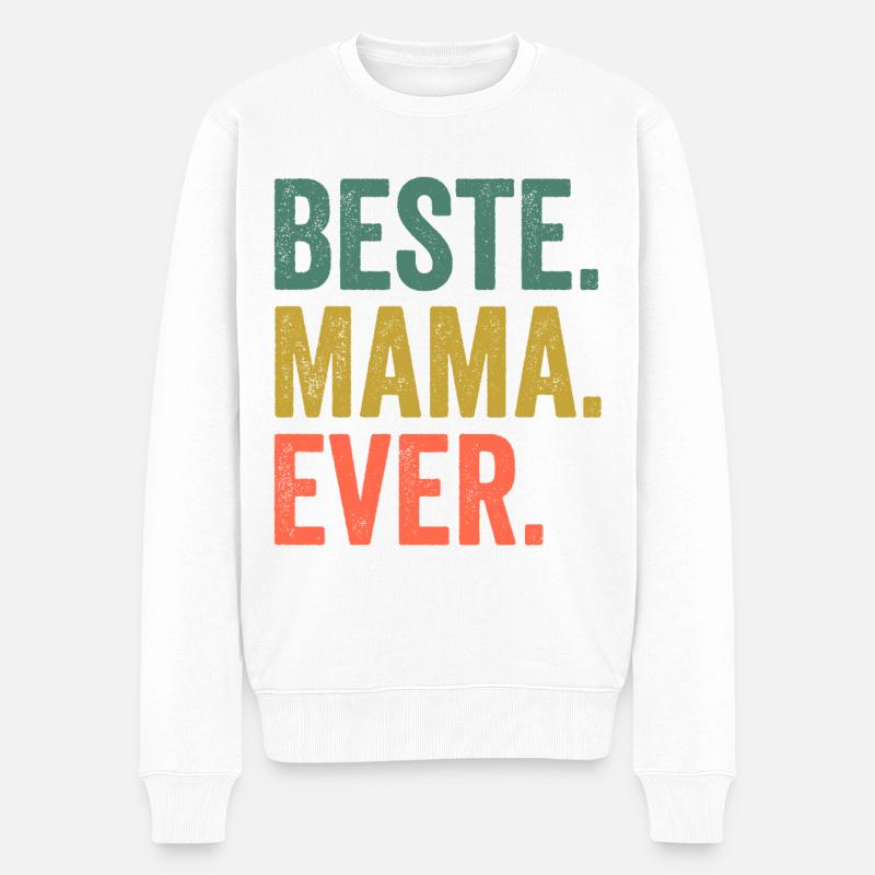 Beste Mama Ever - Männer Premium Bio Pullover - Weiß