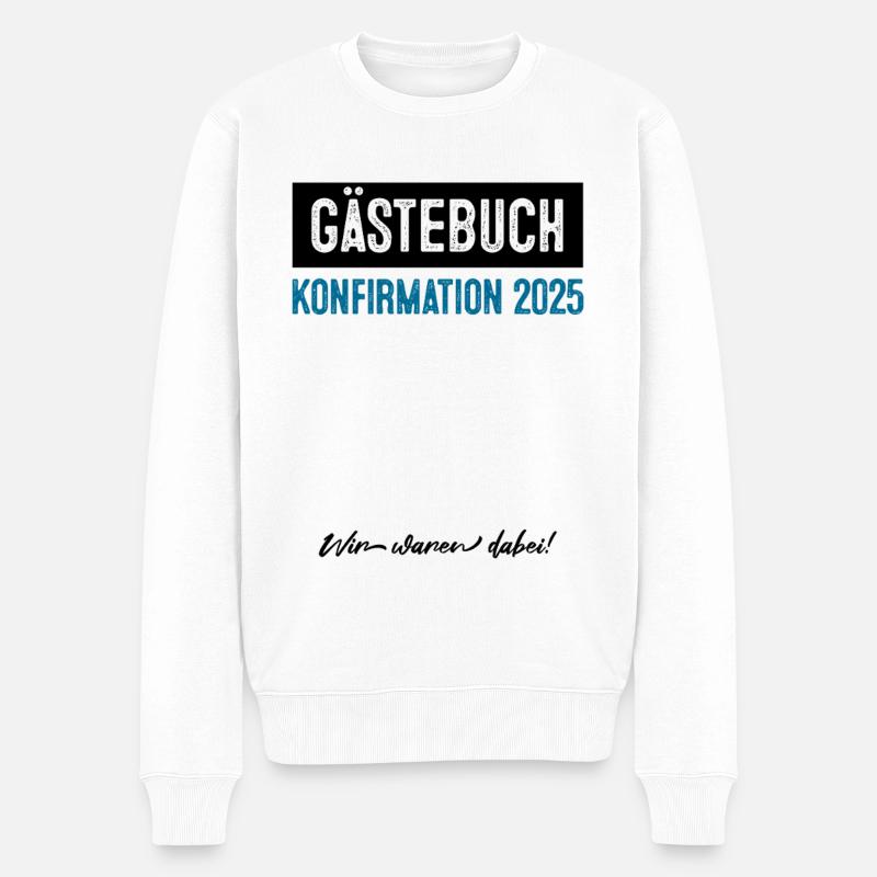 Gästebuch Konfirmation 2025 - Männer Premium Bio Pullover - Weiß