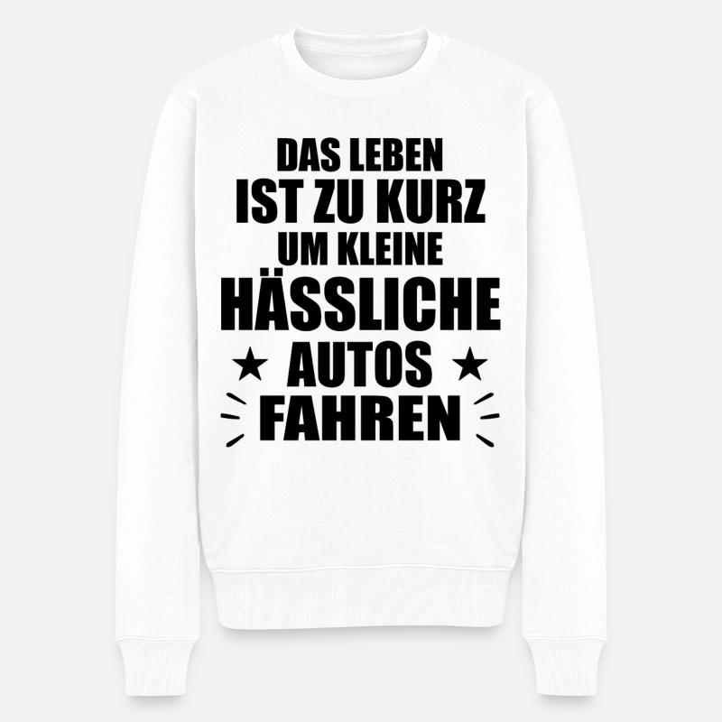 Das Leben ist zu kurz um kleine hässliche Autos - Männer Premium Bio Pullover - Weiß