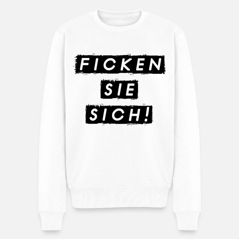 F SIE SICH Spruch - Männer Premium Bio Pullover - Weiß