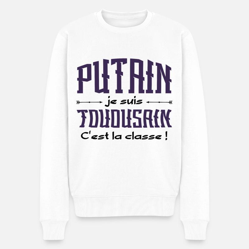 Putain je suis toulousain c'est la classe - Pull Premium bio Homme - blanc