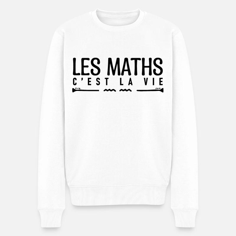 Les maths c'est la vie. cadeau mathématicien. - Pull Premium bio Homme - blanc