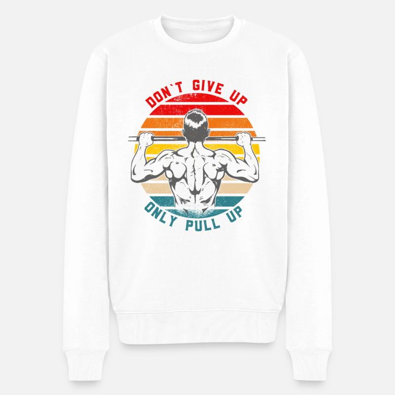 N’abandonnez pas seulement Pull Up Calisthenics - Pull Premium bio Homme - blanc