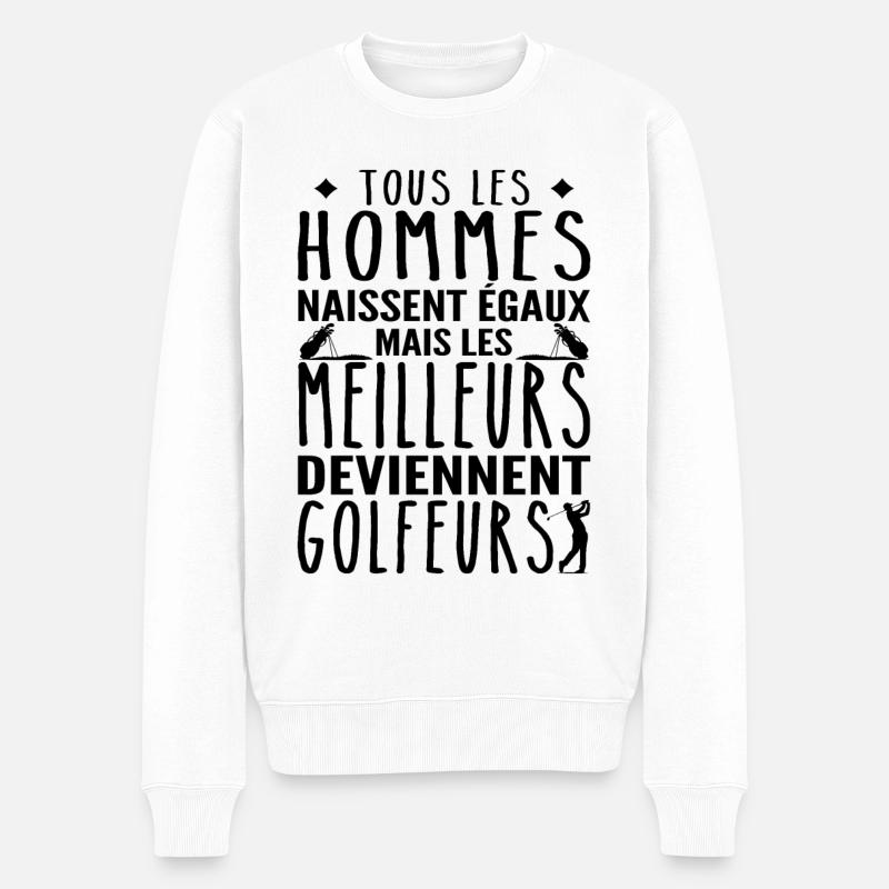 Hommes Meilleurs Deviennent Golfeurs Humour - Pull Premium bio Homme - blanc