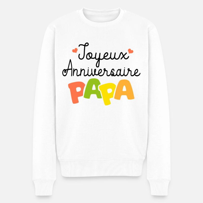 Joyeux anniversaire papa cadeau papa anniversaire - Pull Premium bio Homme - blanc
