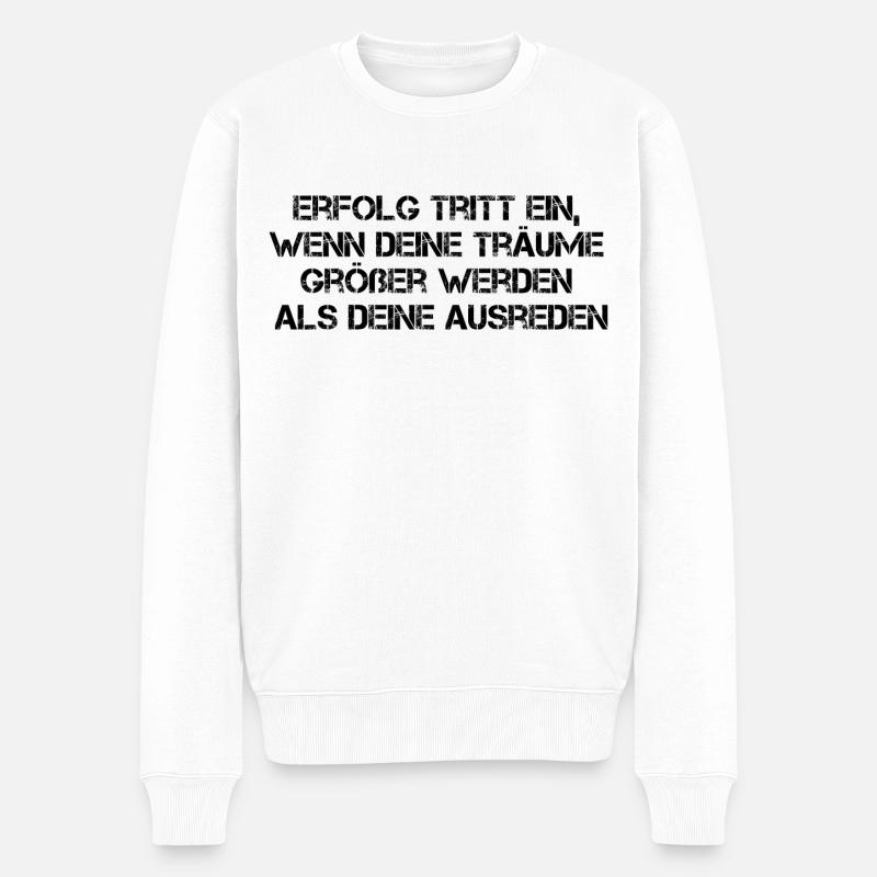 Erfolgs Zitat - Männer Premium Bio Pullover - Weiß