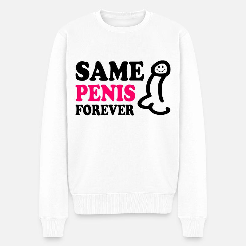 Same penis forever - Männer Premium Bio Pullover - Weiß