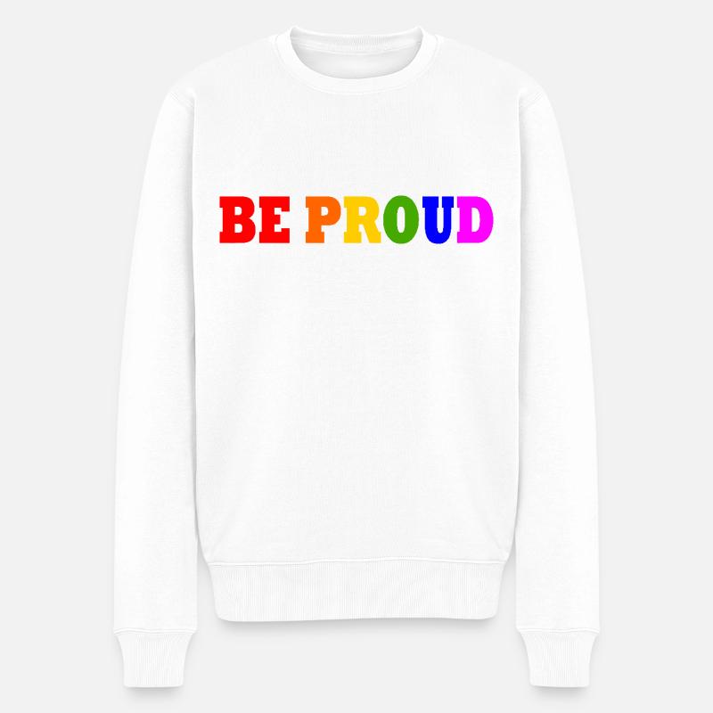 Be proud - Männer Premium Bio Pullover - Weiß