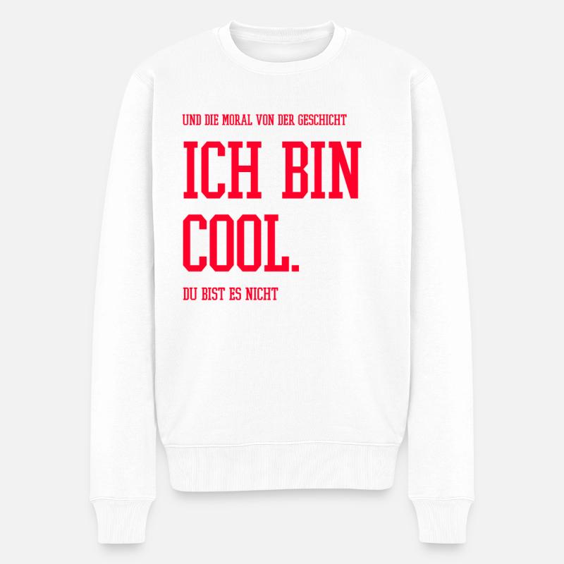 Ich bin cool - Männer Premium Bio Pullover - Weiß