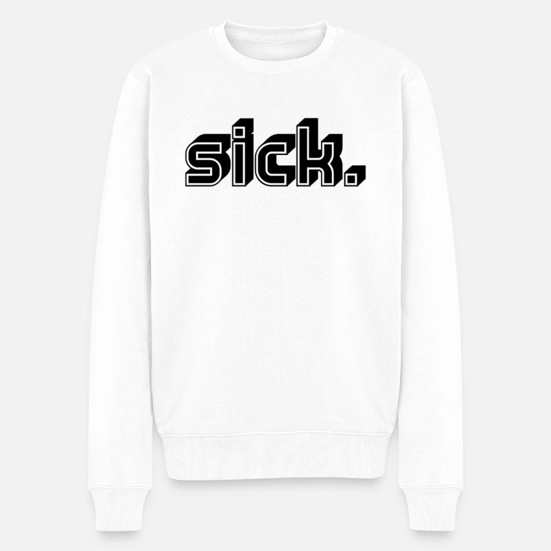 Sick - Pull Premium bio Homme - blanc