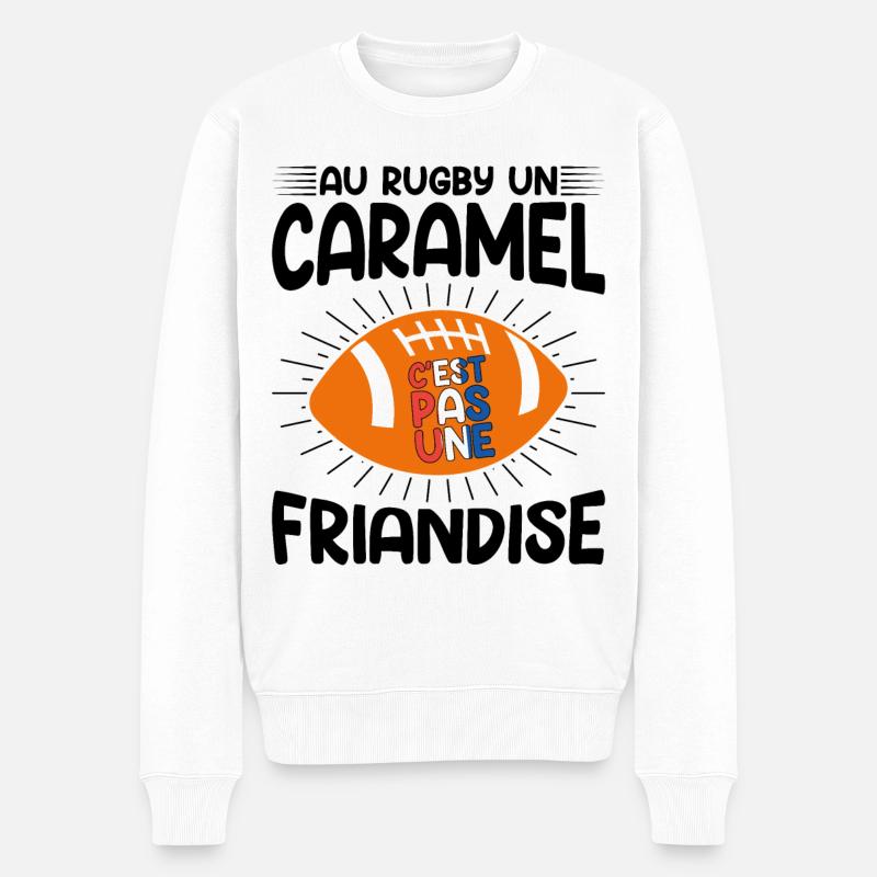 Au Rugby Un Caramel C'est Pas Une Friandise - Pull Premium bio Homme - blanc