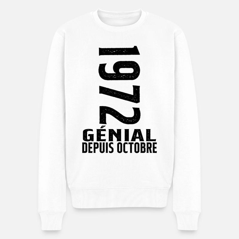 Génial(e) Depuis Octobre 1972 - Pull Premium bio Homme - blanc