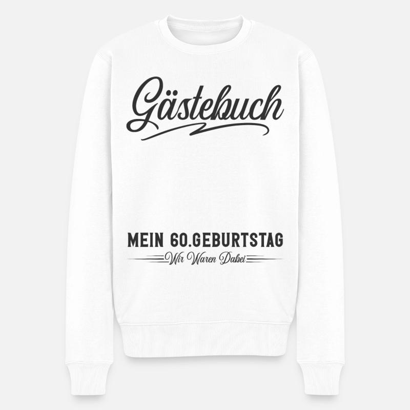60. Geburtstag Gästebuch - Männer Premium Bio Pullover - Weiß