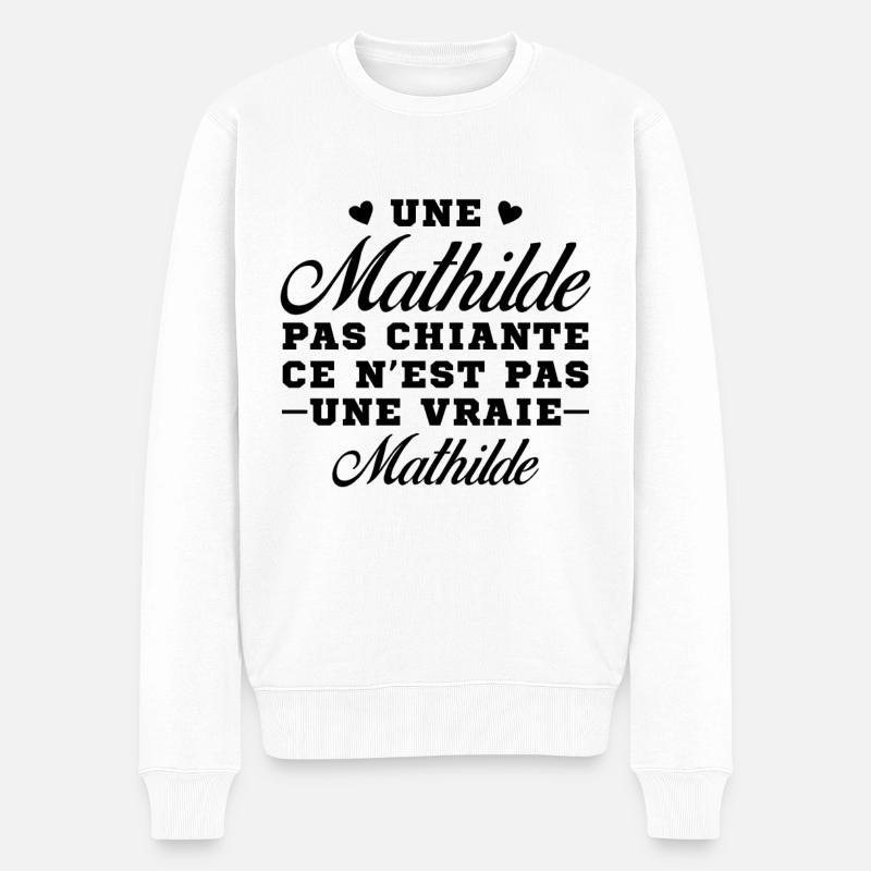 Une Mathilde pas chiante ce n est pas une vraie - Pull Premium bio Homme - blanc